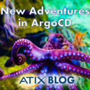 New Adventures in ArgoCD atix blog